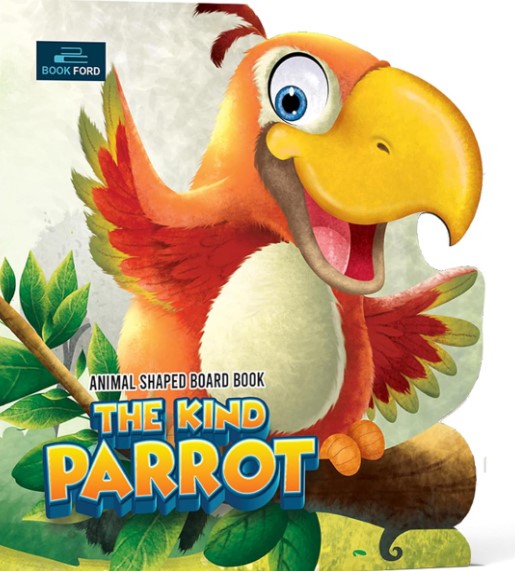 Fairy Tales Shaped Board Book The Kind Parrot